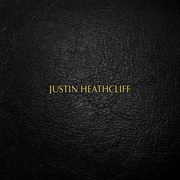 HEATHCLIFF JUSTIN - JUSTIN HEATHCLIFF