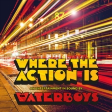 WATERBOYS - WHERE THE ACTION IS - DELUXE LIMITED