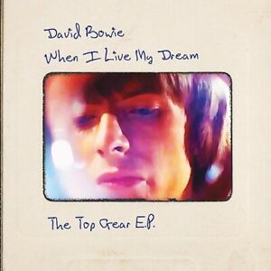 BOWIE DAVID - WHEN I LIVE MY DREAM - THE TOP GEAR EP
