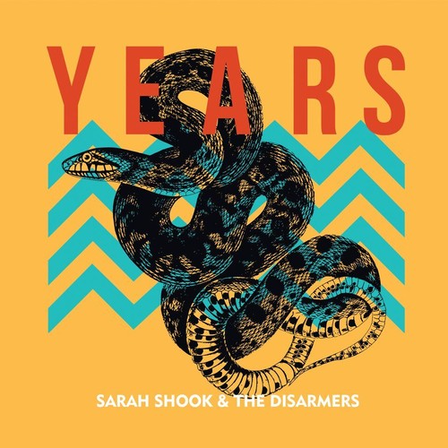SHOOK SARAH - & THE DISARMERS - YEARS