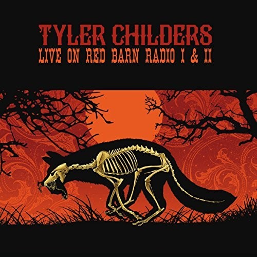 CHILDERS TYLER - LIVE ON RED BARN RADIO I & II