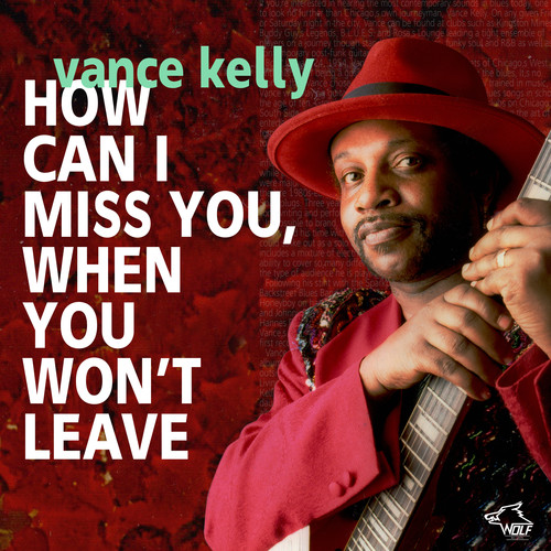 KELLY VANCE - HOW CAN I MISS YOU, WHEN YOU WON'T LEAVE