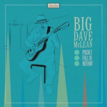 MCLEAN BIG DAVE - POCKET FULL OF NOTHIN'