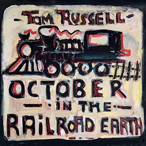 RUSSELL, TOM - OCTOBER IN THE RAILROAD EARTH
