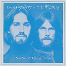 FOGELBERG DAN - & TIM WEISBERG - TWIN SONS OF DIFFERENT MOTHERS