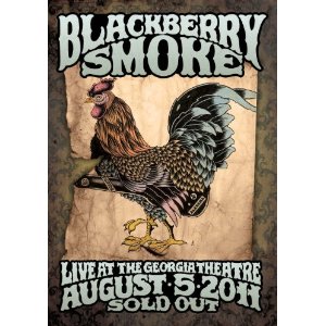 BLACKBERRY SMOKE - LIVE AT THE GEORGIA THEATRE: AUGUST 5TH, 2011