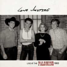 LONE JUSTICE - LIVE AT THE PALOMINO