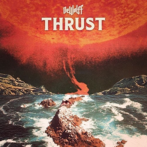 DEWOLFF - THRUST