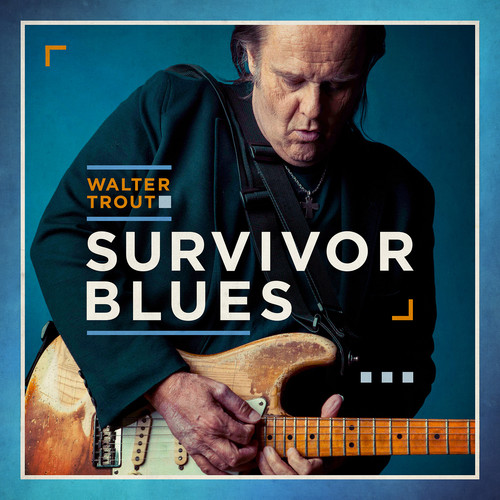 TROUT WALTER - SURVIVOR BLUES