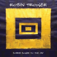 TROWER ROBIN - COMING CLOSER TO THE DAY