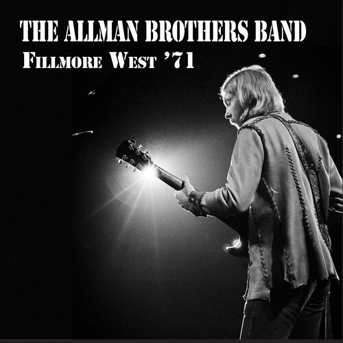 ALLMAN BROTHERS BAND - FILLMORE WEST '71