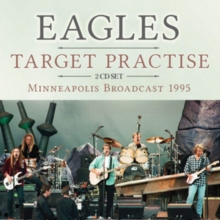 EAGLES - TARGET PRACTISE - MINNEAPOLIS 1995