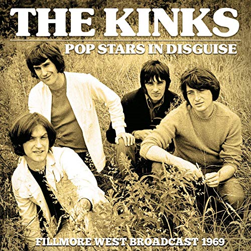 KINKS - POP STARS IN DISGUISE - FILLMORE WEST 1969