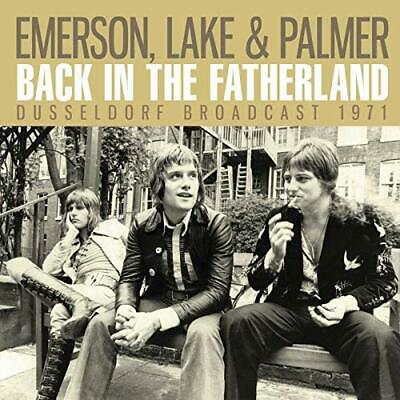 EMERSON LAKE & PALMER - BACK IN THE FATHERLAND - DUSSELDORF 1971