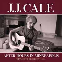 CALE J.J. - AFTER HOURS IN MINNEAPOLIS - 1988