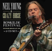 YOUNG NEIL - & CRAZY HORSE - ROSKILDE FESTIVAL 2001