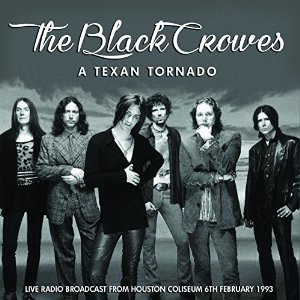BLACK CROWES - A TEXAN TORNADO