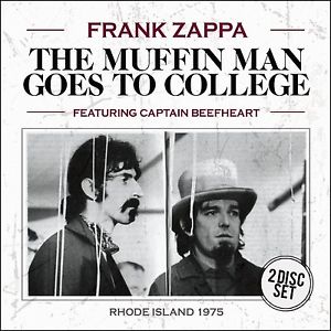 ZAPPA FRANK - MUFFIN MAN GOES TO COLLEGE - 1975 ROADIO BROADCAST