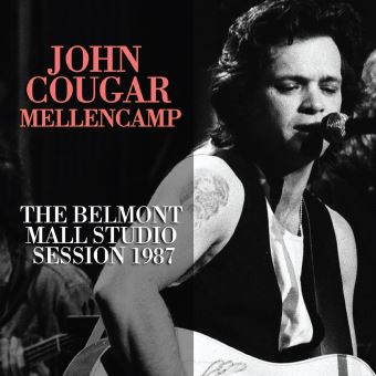 MELLENCAMP JOHN - BELMONT MALL STUDIO SESSION 1987