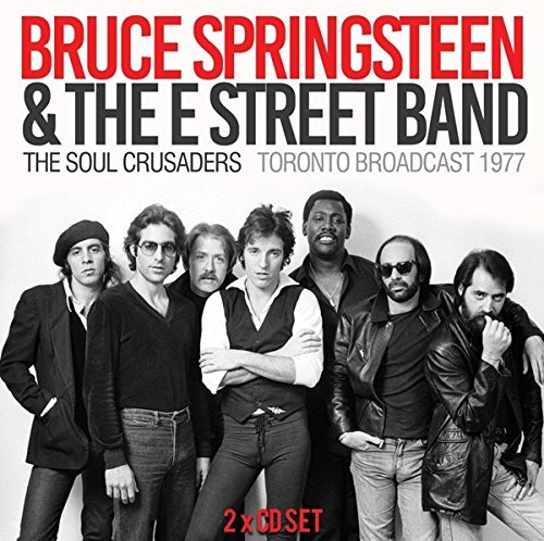 SPRINGSTEEN BRUCE - & THE E STREET BAND - SOUL CRUSADERS