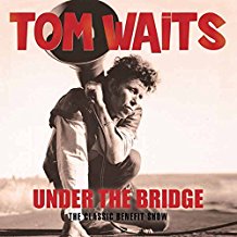 WAITS TOM - UNDER THE BRIDGE