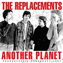 REPLACEMENTS - ANOTHER PLANET