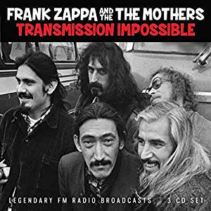 ZAPPA FRANK - & THE MOTHERS OF INVENTION - TRANSMISSION IMPOSSIBLE