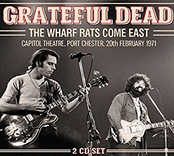 GRATEFUL DEAD - WHARF RATS COME EAST - PORT CHESTER 20/02/1971