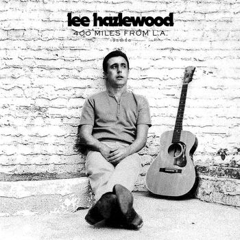 HAZLEWOOD LEE - 400 MILES FROM L.A. 1955-56