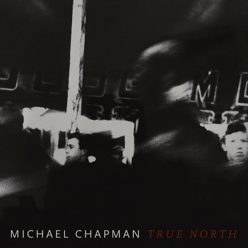 CHAPMAN MICHAEL - TRUE NORTH