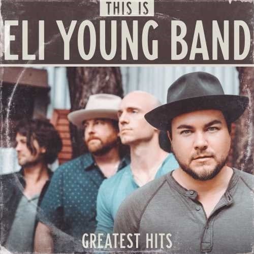 YOUNG ELI - BAND - THIS IS ELI YOUNG BAND: GREATEST HITS