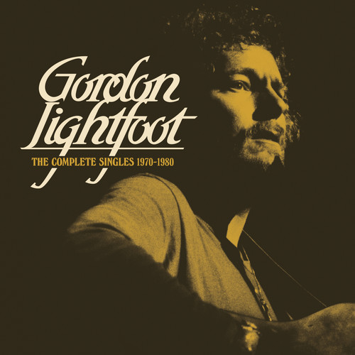 LIGHTFOOT GORDON - THE COMPLETE SINGLES 1970-1980