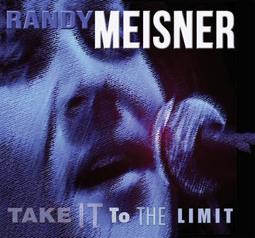 MEISNER RANDY - TAKE IT TO THE LIMIT - RSD 2018