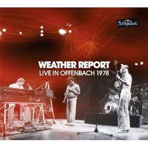 WEATHER REPORT - LIVE IN OFFENBACH 1978