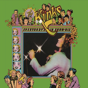 KINKS - EVERYBODY'S IN SHOWBIZ