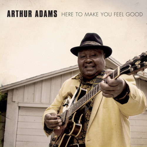 ADAMS ARTHUR - HERE TO MAKE YOU FEEL GOOD