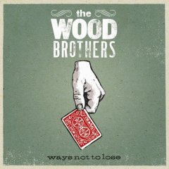 WOOD BROTHERS - LOADED