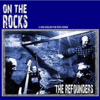 REFOUNDERS - ON THE ROCKS