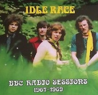 IDLE RACE - BBC RADIO SESSIONS 1967-69