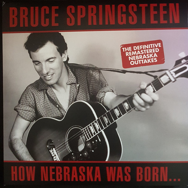 SPRINGSTEEN BRUCE HOW NEBRASKA WAS BORN... (THE DEFINITIVE REMASTERED