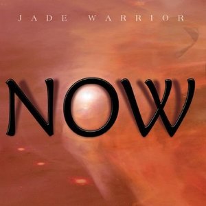 JADE WARRIOR - NOW