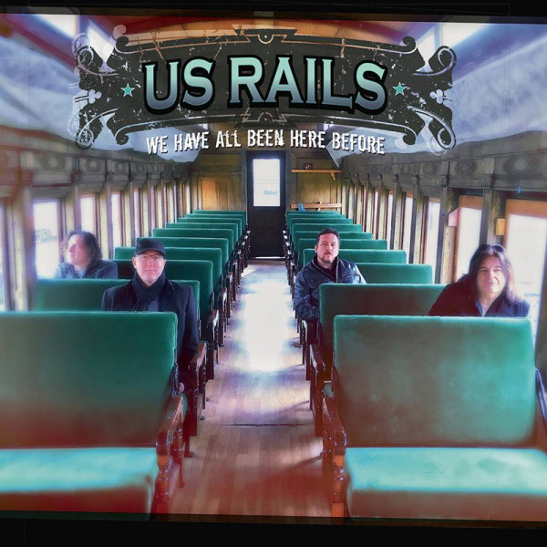 US RAILS - WE HAVE ALL BEEN HERE BEFORE