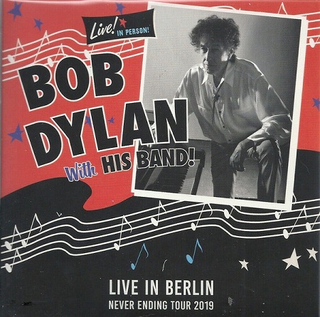 DYLAN BOB - LIVE IN BERLIN 2019