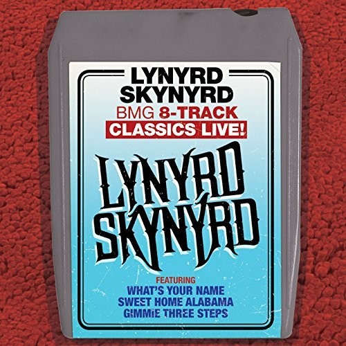 LYNYRD SKYNYRD - BMG 8-TRACK CLASSICS LIVE