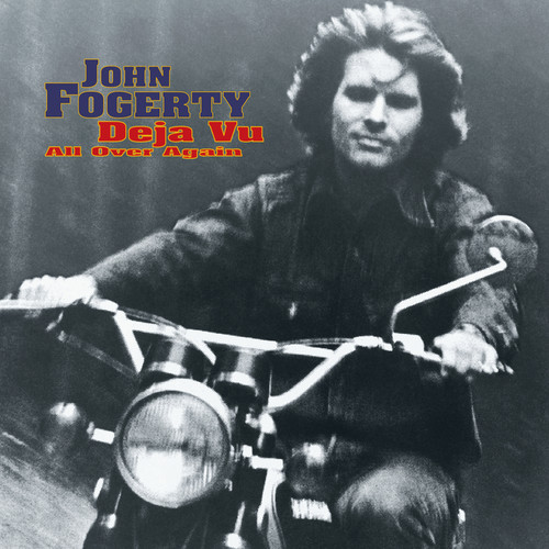 FOGERTY JOHN - DEJA VU (ALL OVER AGAIN)