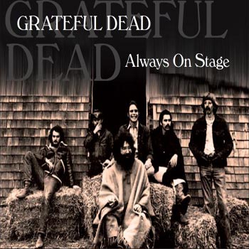 GRATEFUL DEAD - ALWAYS ON STAGE