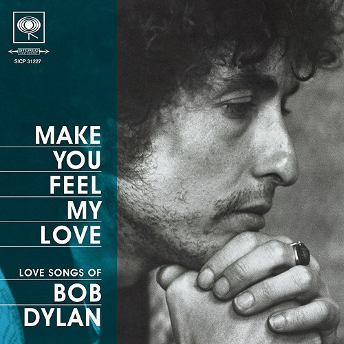 DYLAN BOB - MAKE YOU FEEL MY LOVE