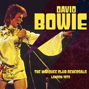 BOWIE DAVID - MARQUEE CLUB REHEARSALS - LONDON 1973