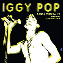 POP IGGY - & DAVID BOWIE - SANTA MONICA '77
