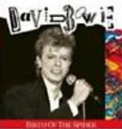 BOWIE DAVID - BIRTH OF THE SPIDER